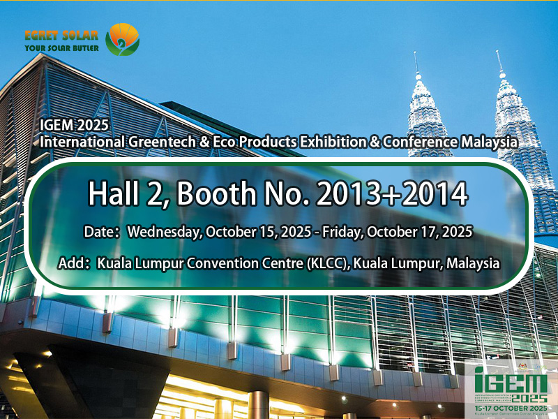 Изучите универсальные фотоэлектрические решения с Egret Solar на ICEM2025 Международной выставки Greentech & Eco Products и конференция Малайзия